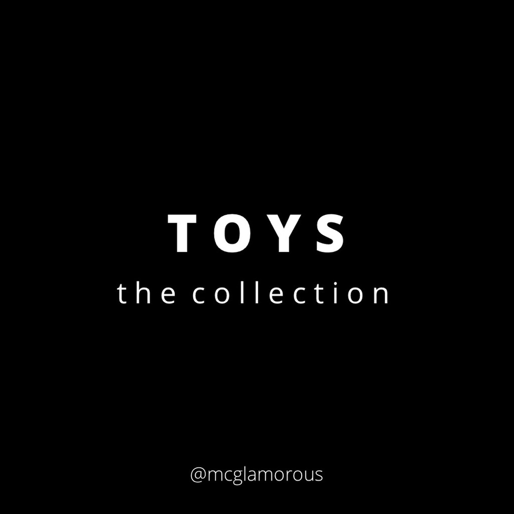T O Y S  :: the collection